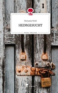 Cover: HEIMGESUCHT. Life is a Story - story.one - story.one publishing