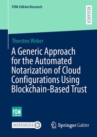 Abbildung von: A Generic Approach for the Automated Notarization of Cloud Configurations Using Blockchain-Based Trust - Springer Gabler