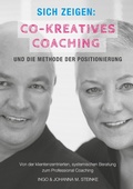 Cover: Sich zeigen: Co-kreatives Coaching und die Methode der Positionierung - BoD - Books on Demand