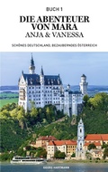 Cover: Die Abenteuer von Mara, Anja und Vanessa - Books on Demand