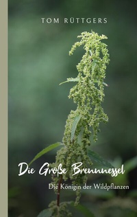 Abbildung von: Die Große Brennnessel - BoD - Books on Demand
