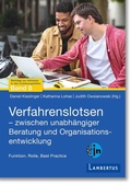 Cover: Verfahrenslotsen - Zwischen unabh&auml;ngiger Beratung und Organisationsentwicklung - Lambertus