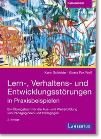 Bild: Lern-, Verhaltens- und Entwicklungsstörungen in Praxisbeispielen - Lambertus