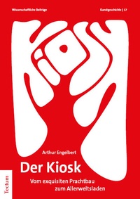 Abbildung von: Der Kiosk - Tectum Wissenschaftsverlag