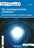 Cover: Die Josefsgeschichte entdecken - Klasse 1/2 - Verlag an der Ruhr