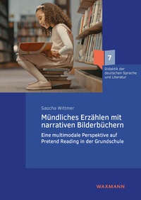 Abbildung von: Mündliches Erzählen mit narrativen Bilderbüchern - Waxmann