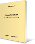 Cover: Klausurhandbuch f&uuml;r die juristische Ausbildung - Juristischer Verlag Pegnitz