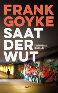 Abbildung von: Saat der Wut - Jaron