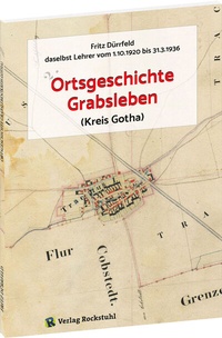 Abbildung von: Ortsgeschichte Grabsleben (Kreis Gotha) - Verlag Rockstuhl