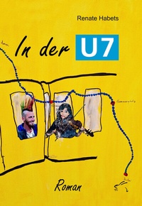 Enlarge image Cover: In der U7 - Edition Paashaas Verlag EPV