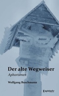 Cover: Der alte Wegweiser - Engelsdorfer Verlag
