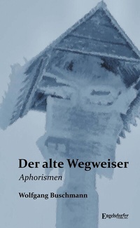 Abbildung von: Der alte Wegweiser - Engelsdorfer Verlag