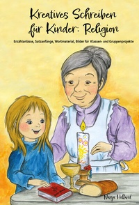 Abbildung von: Kreatives Schreiben für Kinder: Religion - Papierfresserchens MTM-Verlag + CAT creativ