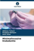 Cover: Minimalinvasive Endodontie - Verlag Unser Wissen