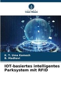 Cover: IOT-basiertes intelligentes Parksystem mit RFID - Verlag Unser Wissen