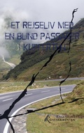 Cover: Et rejseliv med en blind passager i kufferten - Books on Demand