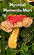 Cover: Mycelial Memento Mori - Libresco Feeds Private Limited