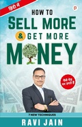 Cover: How To Sell More Get More - Gullybaba Publishing House Pvt. Ltd