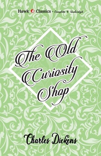 Abbildung von: The Old Curiosity Shop - Hawk Press
