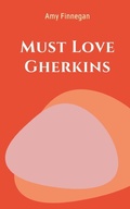 Cover: Must Love Gherkins - Libresco Feeds Private Limited