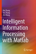 Cover: Intelligent Information Processing with Matlab - Springer