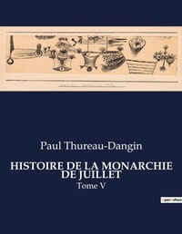 Abbildung von: Histoire de la Monarchie de Juillet - Culturea