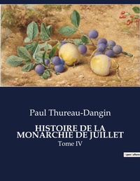 Abbildung von: Histoire de la Monarchie de Juillet - Culturea