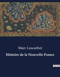 Abbildung von: Histoire de la Nouvelle France - Culturea