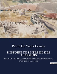 Abbildung von: Histoire de l'Heresie Des Albigeois - Culturea