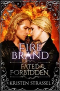 Cover: Fire Brand (Fated & Forbidden) - Kristen Strassel