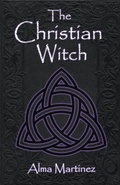 Cover: The Christian Witch - Telos Omega Publishing