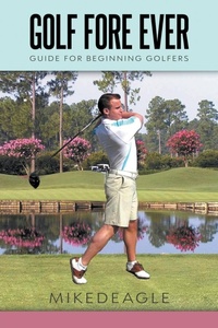 Abbildung von: Golf Fore Ever - LitPrime Solutions