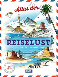 Abbildung von: DUMONT Bildband Atlas der Reiselust - DuMont Reiseverlag