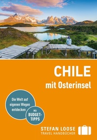 Abbildung von: Stefan Loose Reiseführer Chile mit Osterinsel - Loose ein Imprint von MAIRDUMONT