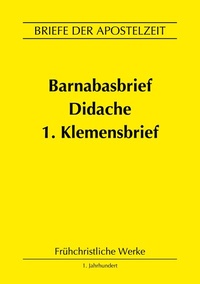 Abbildung von: Barnabasbrief, Didache, 1.Klemensbrief - BoD - Books on Demand