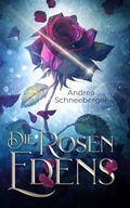Cover: Die Rosen Edens - tolino media