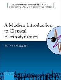 Abbildung von: A Modern Introduction to Classical Electrodynamics - OUP eBook
