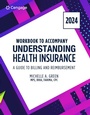 Cover: Student Workbook for Understanding Health Insurance: A Guide to Billing and Reimbursement - 2024 - Delmar Cengage Learning