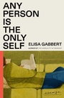 Cover: Any Person Is the Only Self - Fsg Originals