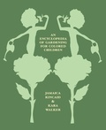 Cover: An Encyclopedia of Gardening for Colored Children - Farrar, Straus and Giroux