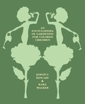 Cover: An Encyclopedia of Gardening for Colored Children - Farrar, Straus & Giroux Inc