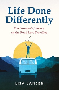 Enlarge image Cover: Life Done Differently - High Tide Ltd