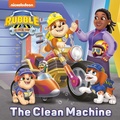 Cover: The Clean Machine (PAW Patrol: Rubble & Crew) - Random House Books for Young Readers