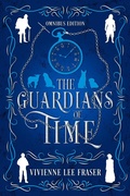 Cover: The Guardians of Time Omnibus - Vivienne Lee Fraser