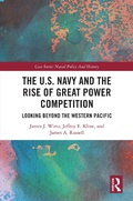 Cover: The U.S. Navy and the Rise of Great Power Competition - Taylor & Francis