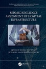 Cover: Seismic Resilience Assessment of Hospital Infrastructure - Taylor & Francis