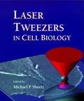 Cover: Laser Tweezers in Cell Biology: Volume 55 - Academic Press