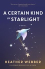 Cover: A Certain Kind of Starlight - St Martin's Press