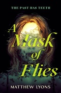 Cover: A Mask of Flies - St Martin's Press