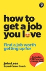 Bild: How To Get A Job You Love: Find a job worth getting up for in the morning - Pearson Business